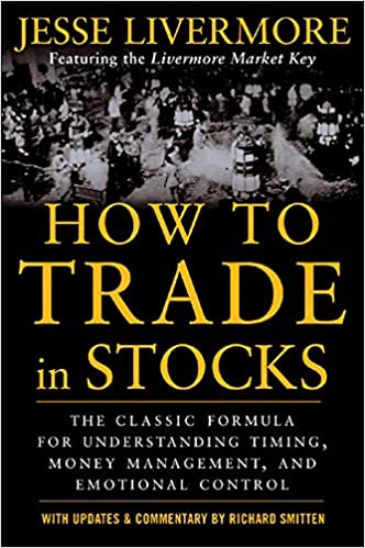 How to trade in stocks, de Jesse Livermore